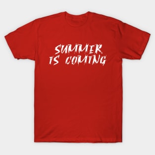 Summer is coming T-Shirt